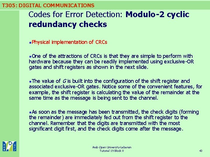 T 305: DIGITAL COMMUNICATIONS Codes for Error Detection: Modulo-2 cyclic redundancy checks n. Physical