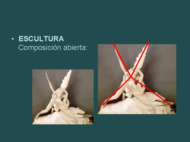  • ESCULTURA Composición abierta: 