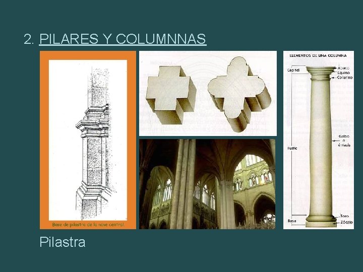 2. PILARES Y COLUMNNAS Pilastra 