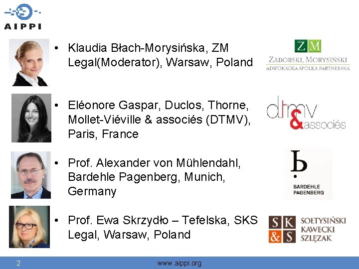  • Klaudia Błach-Morysińska, ZM Legal(Moderator), Warsaw, Poland • Eléonore Gaspar, Duclos, Thorne, Mollet-Viéville