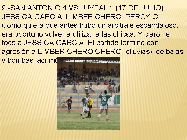 9. -SAN ANTONIO 4 VS JUVEAL 1 (17 DE JULIO) JESSICA GARCIA, LIMBER CHERO,