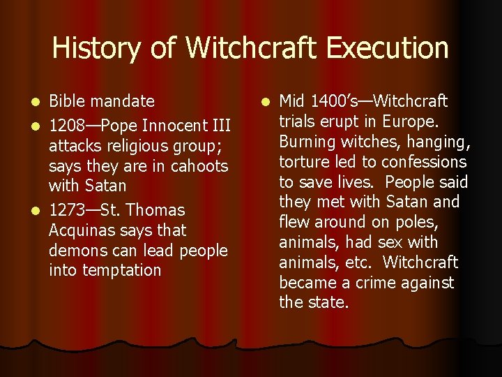 History of Witchcraft Execution Bible mandate l 1208—Pope Innocent III attacks religious group; says