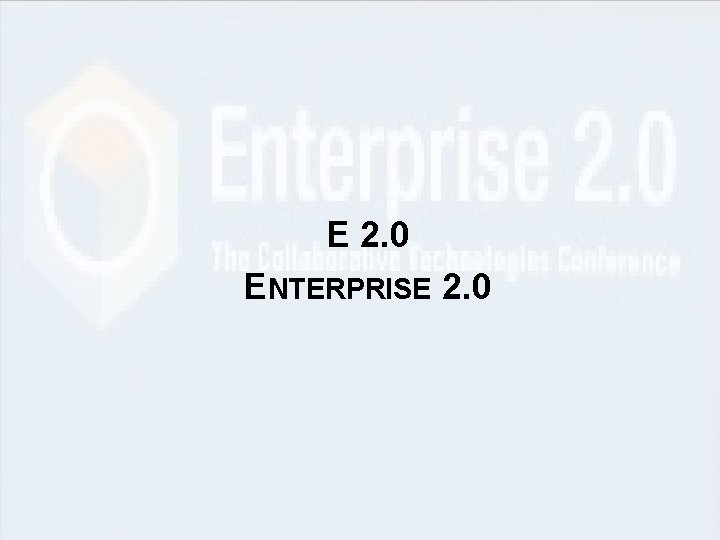 E 2. 0 ENTERPRISE 2. 0 EIM Update und Trends 2010 Dr. Ulrich Kampffmeyer