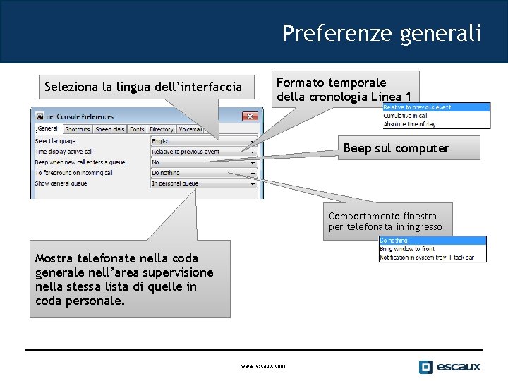 Preferenze generali Seleziona la lingua dell’interfaccia Formato temporale della cronologia Linea 1 Beep sul