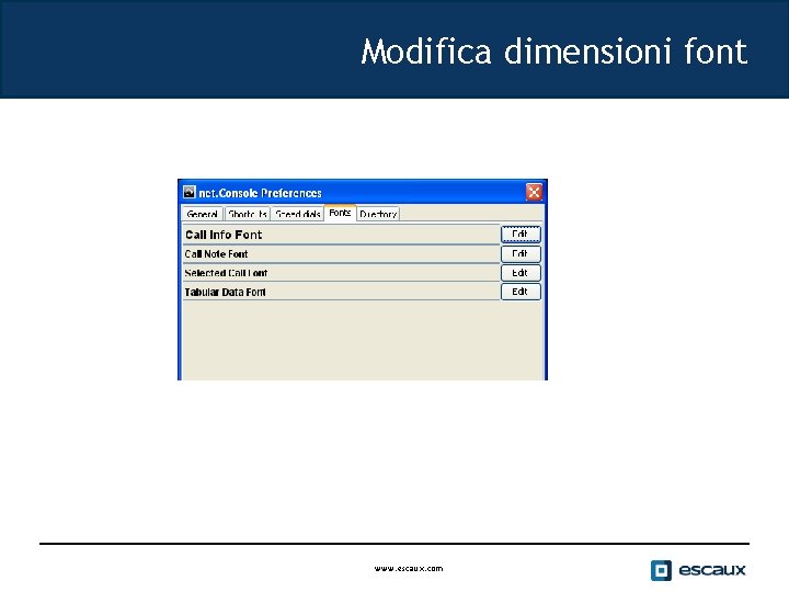 Modifica dimensioni font www. escaux. com 