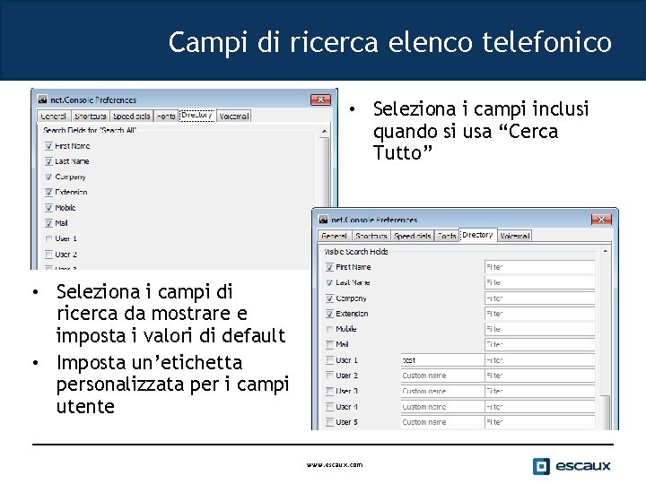 Campi di ricerca elenco telefonico • Seleziona i campi inclusi quando si usa “Cerca