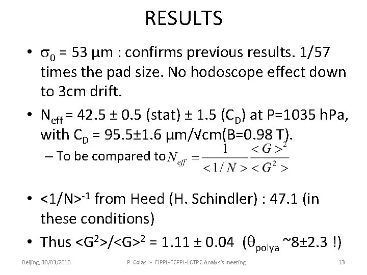 RESULTS • s 0 = 53 µm : confirms previous results. 1/57 times the