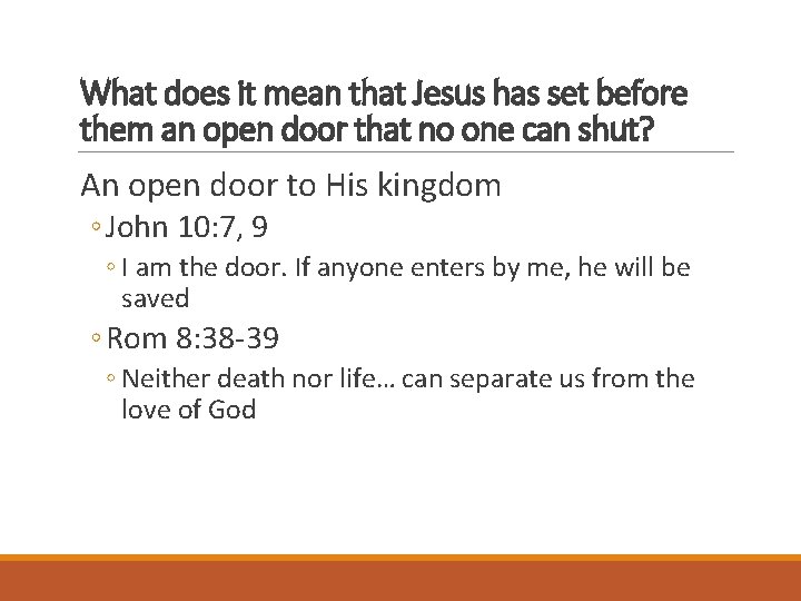What does it mean that Jesus has set before them an open door that