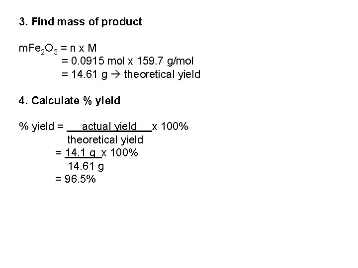 3. Find mass of product m. Fe 2 O 3 = n x M