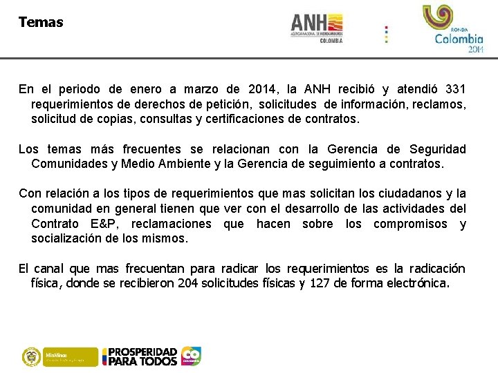 Temas En el periodo de enero a marzo de 2014, la ANH recibió y
