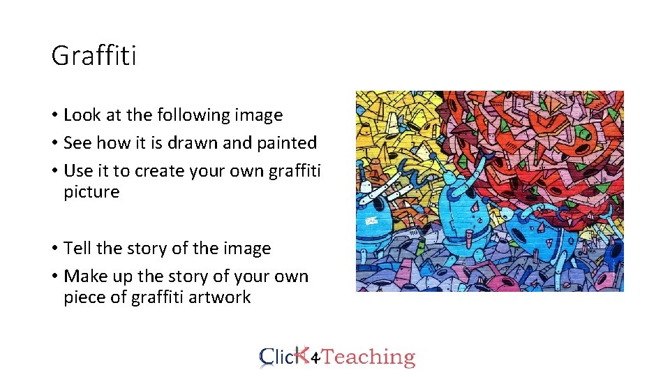 Graffiti • Look at the following image • See how it is drawn and