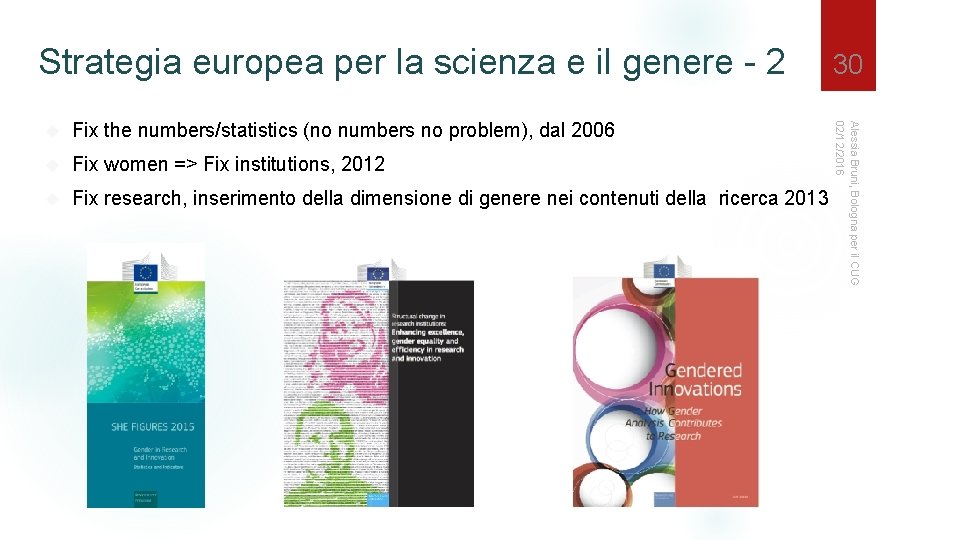 Strategia europea per la scienza e il genere - 2 Fix the numbers/statistics (no