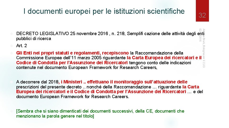 I documenti europei per le istituzioni scientifiche 32 Alessia Bruni, Bologna per il CUG