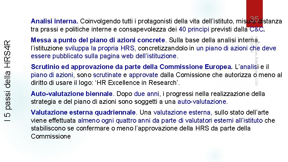 35 distanza Analisi interna. Coinvolgendo tutti i protagonisti della vita dell’istituto, misura tra prassi