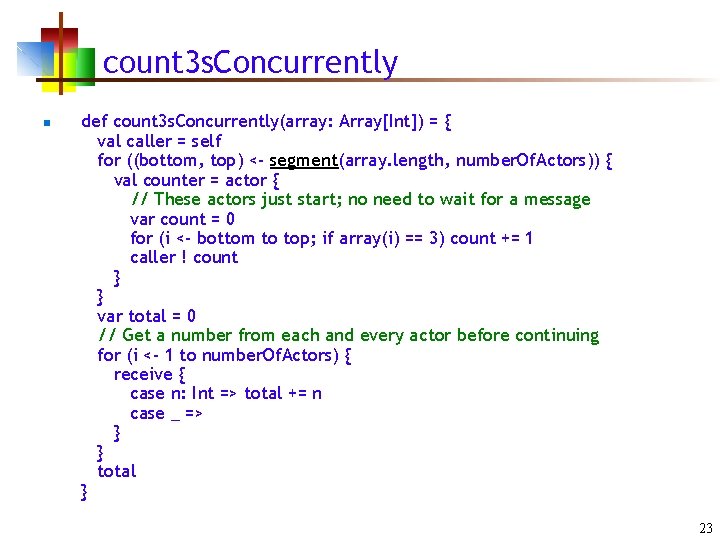 count 3 s. Concurrently n def count 3 s. Concurrently(array: Array[Int]) = { val
