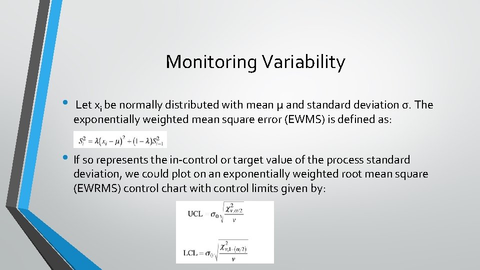 Monitoring Variability • Let xi be normally distributed with mean μ and standard deviation Monitoring Variability • Let xi be normally distributed with mean μ and standard deviation
