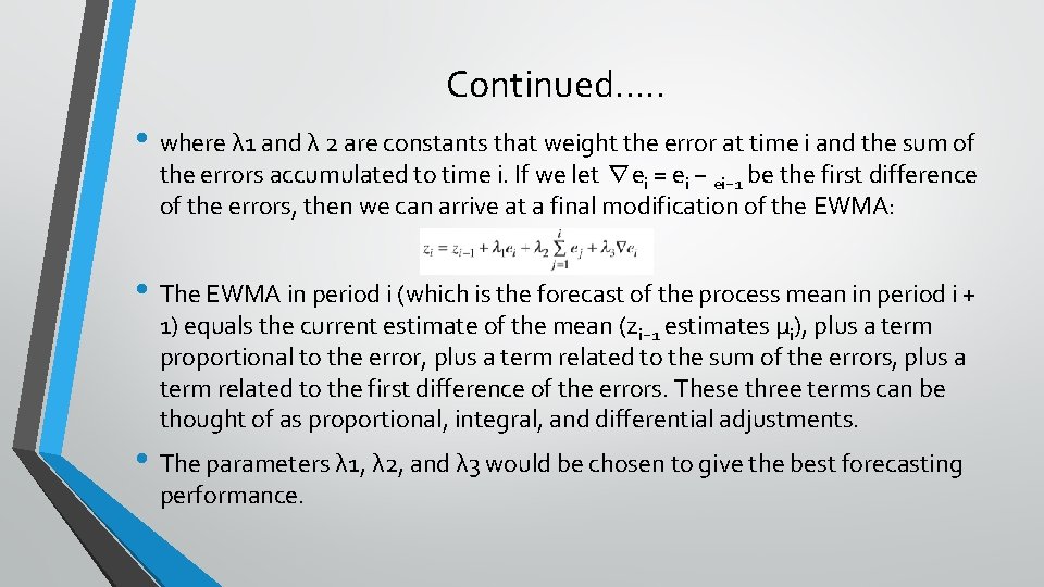 Continued…. . • where λ 1 and λ 2 are constants that weight the Continued…. . • where λ 1 and λ 2 are constants that weight the