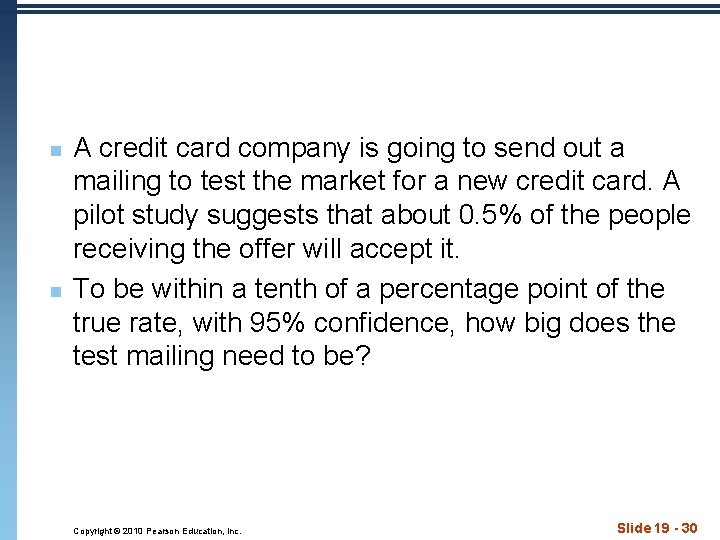 n n A credit card company is going to send out a mailing to