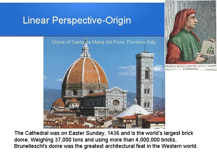 Linear Perspective-Origin Dome of Santa da Maria del Fiore, Florence Italy The Cathedral was