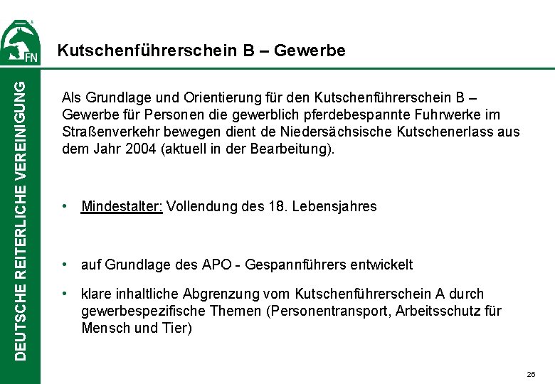 DEUTSCHE REITERLICHE VEREINIGUNG Kutschenführerschein B – Gewerbe Als Grundlage und Orientierung für den Kutschenführerschein