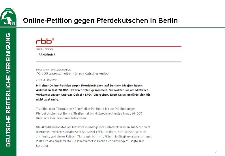 DEUTSCHE REITERLICHE VEREINIGUNG Online-Petition gegen Pferdekutschen in Berlin 5 