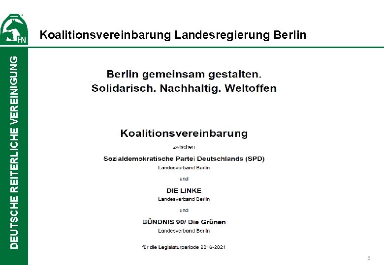 DEUTSCHE REITERLICHE VEREINIGUNG Koalitionsvereinbarung Landesregierung Berlin 6 