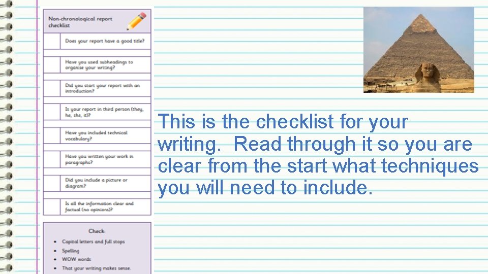 This is the checklist for your writing. Read through it so you are clear This is the checklist for your writing. Read through it so you are clear