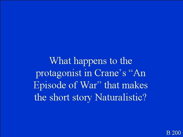 What happens to the protagonist in Crane’s “An Episode of War” that makes the