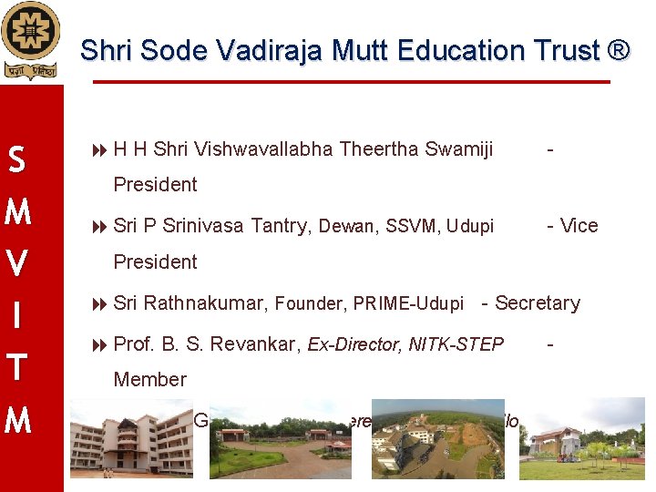 Shri Sode Vadiraja Mutt Education Trust ® S M V I T M H