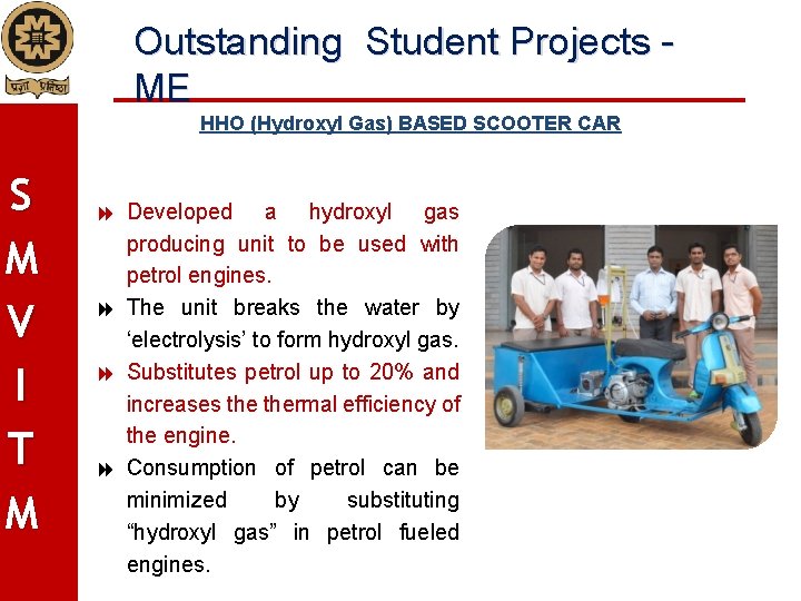 Outstanding Student Projects ME HHO (Hydroxyl Gas) BASED SCOOTER CAR S M V I