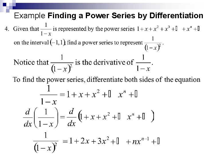 Example Finding a Power Series by Differentiation 