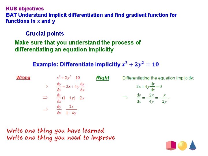 KUS objectives BAT Understand Implicit differentiation and find gradient function for functions in x