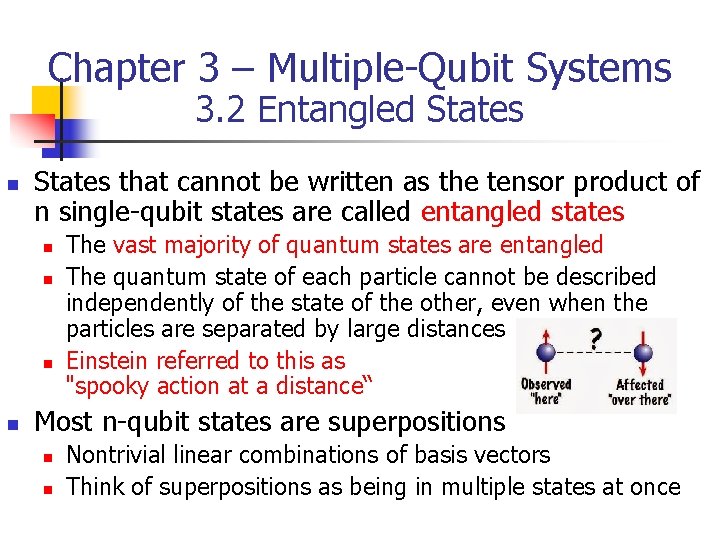 Chapter 3 – Multiple-Qubit Systems 3. 2 Entangled States n States that cannot be