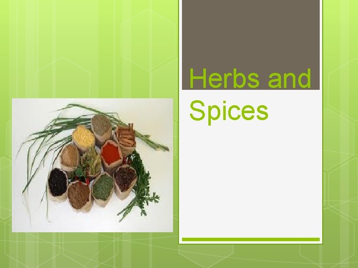 Herbs and Spices 