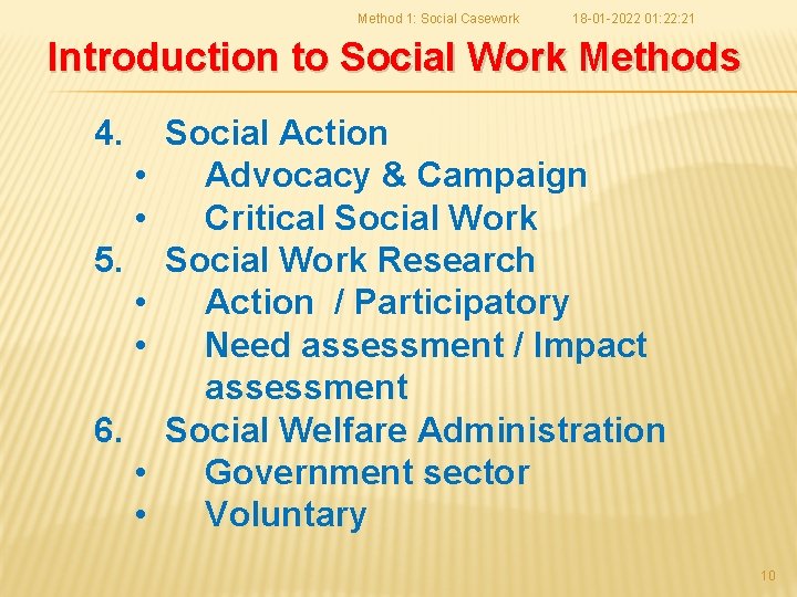 Method 1: Social Casework 18 -01 -2022 01: 22: 21 Introduction to Social Work