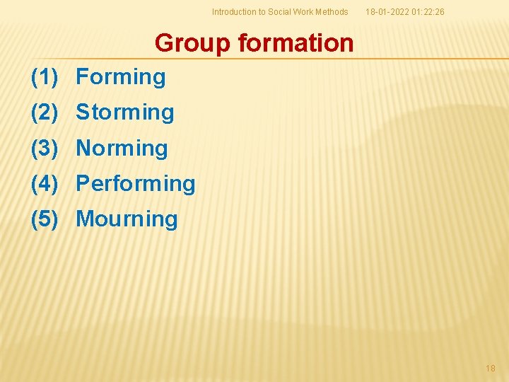 Introduction to Social Work Methods 18 -01 -2022 01: 22: 26 Group formation (1)