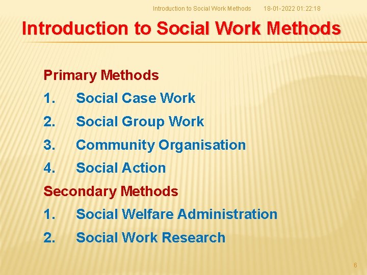Introduction to Social Work Methods 18 -01 -2022 01: 22: 18 Introduction to Social
