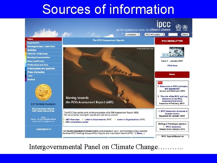 Sources of information Intergovernmental Panel on Climate Change………. . 