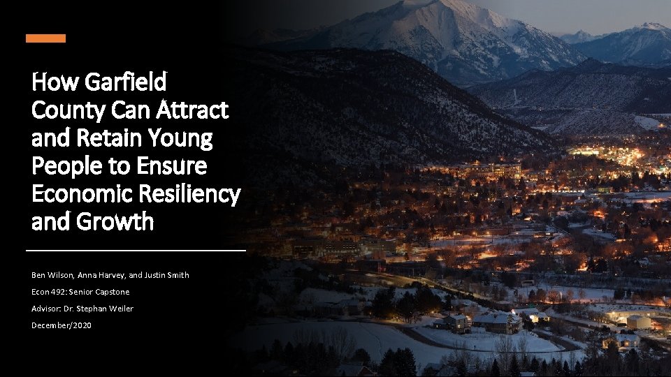 How Garfield County Can Attract and Retain Young People to Ensure Economic Resiliency and