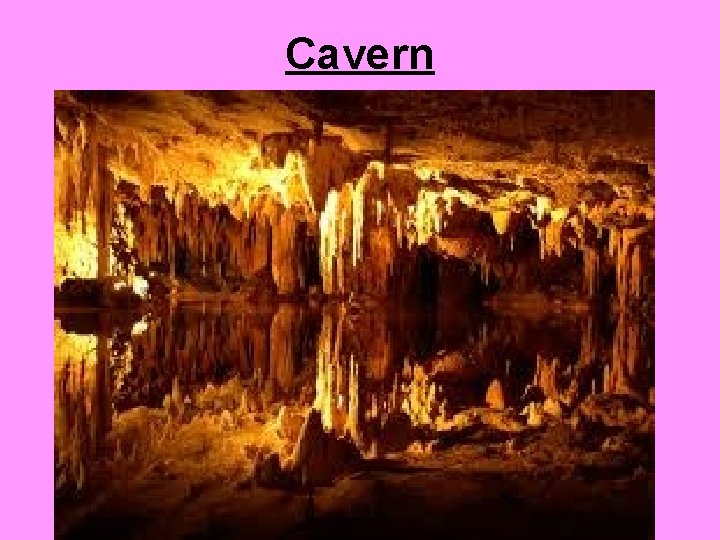 Cavern 