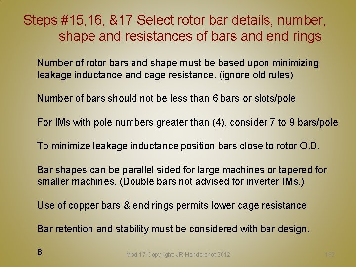 Steps #15, 16, &17 Select rotor bar details, number, shape and resistances of bars