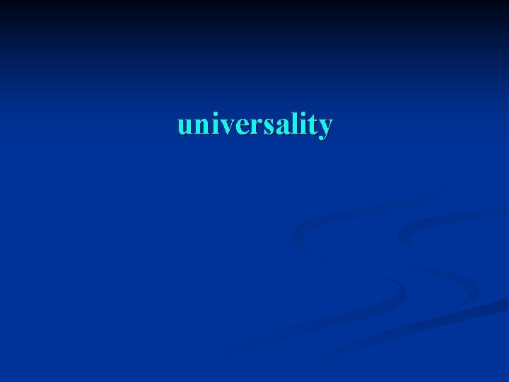 universality 