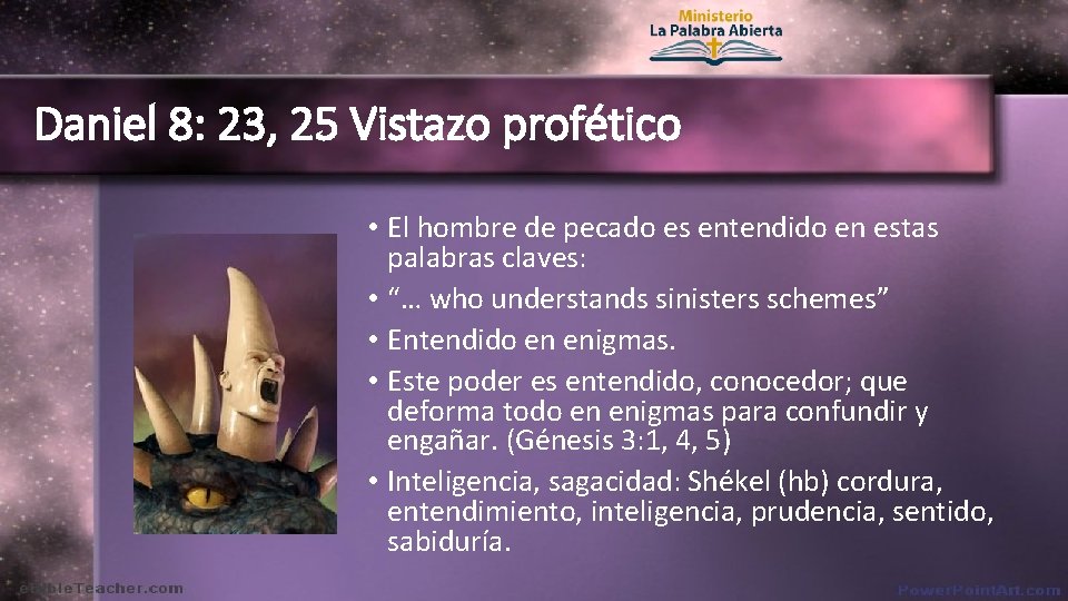 Daniel 8: 23, 25 Vistazo profético • El hombre de pecado es entendido en