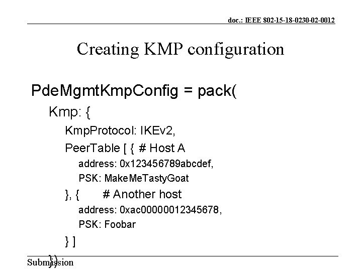 doc. : IEEE 802 -15 -18 -0230 -02 -0012 Creating KMP configuration Pde. Mgmt.