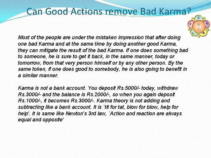 Can Good Actions remove Bad Karma? Most of the people are under the mistaken