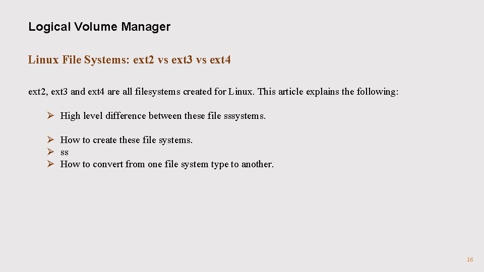 Logical Volume Manager Linux File Systems: ext 2 vs ext 3 vs ext 4