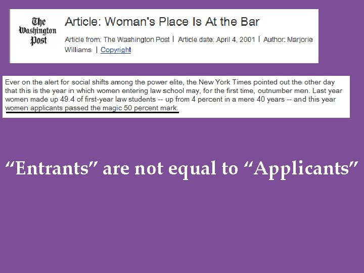 “Entrants” are not equal to “Applicants” 