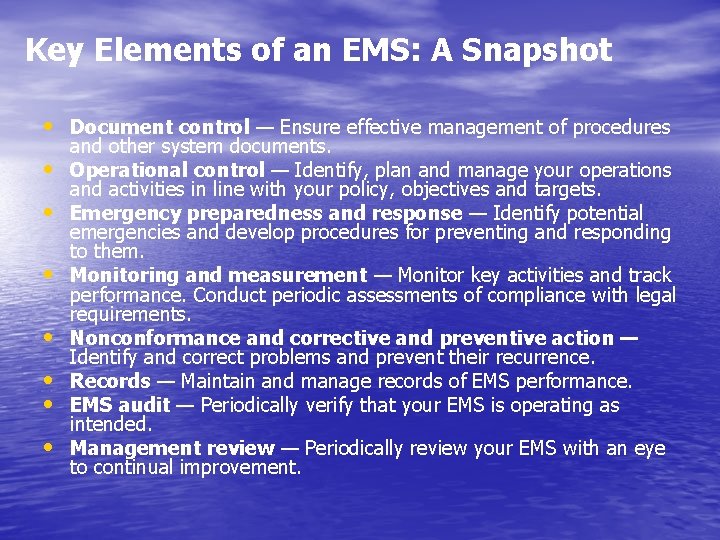 Key Elements of an EMS: A Snapshot • Document control — Ensure effective management