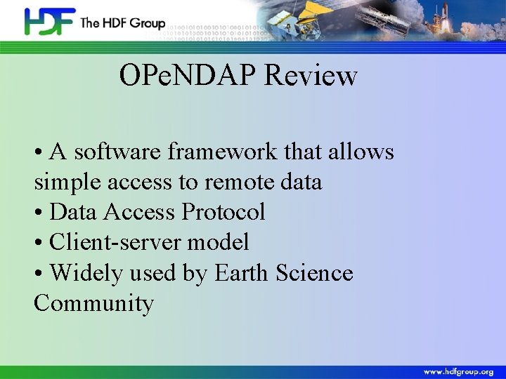 OPe. NDAP Review • A software framework that allows simple access to remote data