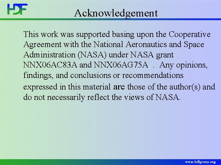 Acknowledgement This work was supported basing upon the Cooperative Agreement with the National Aeronautics
